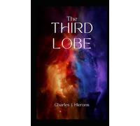 The Third Lobe: Freedom Comes at a Cost (Gilgarmesh)