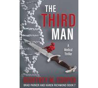 The Third Man: A Medical Thriller (Brad Parker and Karen Richmond Medical Thrillers)