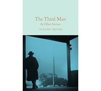 The third man and other stories: Graham Greene (Macmillan Collector's Library)