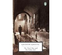 The Third Man and The Fallen Idol (Classic, 20th-Century, Penguin)