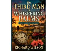 THE THIRD MAN OF WHISPERING PALMS: A Lanai League Mystery