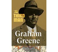 The Third Man: The iconic thriller of post-war Europe from the author of Brighton Rock (Brief Encounters)