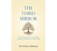 The Third Mirror: A Parable of Entrepreneurial Accountability