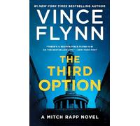 The Third Option: Volume 4 (Mitch Rapp Novel, A)