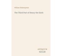 The Third Part of Henry the Sixth