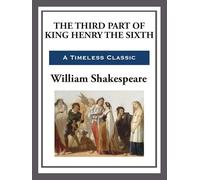 The Third Part of King Henry the Sixth