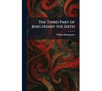 The Third Part of King Henry the Sixth