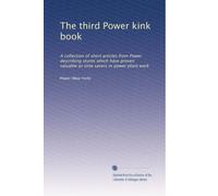 The third Power kink book: A collection of short articles from Power describing stunts which have proven valuable as time savers in power plant work