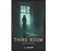 The Third Room: A Psychological Horror Novel with a Haunting Twist