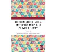 The Third Sector, Social Enterprise and Public Service Delivery