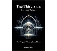 The Third Skin: Unlocking the Science of Sacred Space