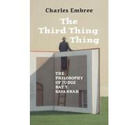 The Third Thing Thing: The Philosophy of Judge Bat T. Savannah