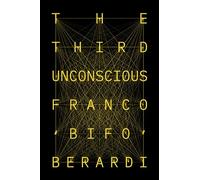 The Third Unconscious: The Psychosphere in the Viral Age