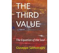 THE THIRD VALUE: The Equation of the Soul (The Entanglement Cycle)