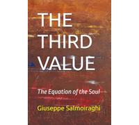 THE THIRD VALUE: The Equation of the Soul (The Entanglement Cycle)