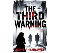 The Third Warning: Ignoring the first two could be your last mistake