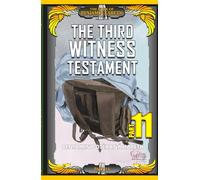 The Third Witness Testament (The Book Of Benjamin Kareth)