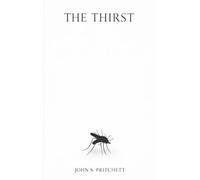 The Thirst (Cosmic & Planetary Fiction Series)