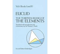 The Thirteen Books of the Elements, Vol. 1: Volume 1 (Dover Books on MaTHEMA 1.4tics)