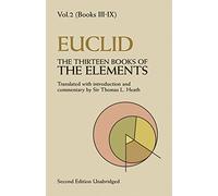 The Thirteen Books of the Elements, Vol. 2 (Dover Books on MaTHEMA 1.4tics)