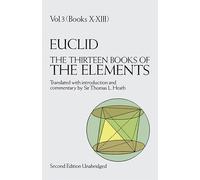 The Thirteen Books of the Elements, Vol. 3: Volume 3 (Dover Books on MaTHEMA 1.4tics)