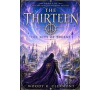 The Thirteen: The City of Thorns