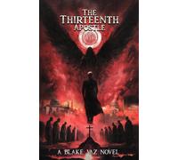 The Thirteenth Apostle (Blake Vaz’s The Marbas Mythos)