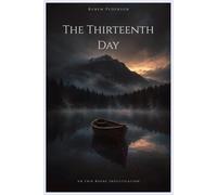 The Thirteenth Day: A Nordic Noir Crime Thriller (Erik Ravne Series, Book 2) (Erik Ravne (5 Book Series))