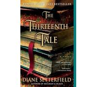 The Thirteenth Tale: A Novel