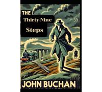 The Thirty-Nine Steps: With original illustrations