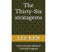 The Thirty-Six stratagems: China Ancient Wisdom Training Program