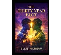 The Thirty-Year Pact: A Contemporary LGBTQI Romance