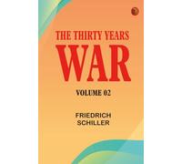 The Thirty Years War -- Volume 02