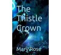 The Thistle Crown (The Thistle Crown Series)