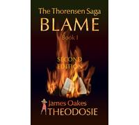 The Thorensen Saga BLAME Book I