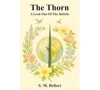 The Thorn - A Look Out Of The Bubble