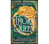 The Thorn Queen: A sweepingly romantic fae fantasy novel for young adults from a New York Times and Sunday Times bestselling author, new for 2026: Book 2 (The Rose Bargain)