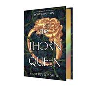 The Thorn Queen Deluxe Limited Edition: 2 (The Rose Bargain, 2)