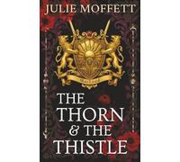 The Thorn & the Thistle