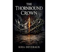 The Thornbound Crown: 1 (The Thornbound Chronicles)