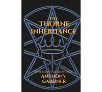 THE THORNE INHERITANCE: Book One of the Sovereign Shadow Saga