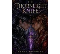 The Thornlight Knife: A Dark M/M Fae Romantasy (Enemies to Lovers, Court Intrigue) (Obsidian Courts)