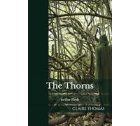 The Thorns in Our Flesh