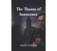 The Thorns of Innocence: Stories of Grief, Love, and Becoming
