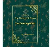 The Thorns of Power: Coloring Book: Have more fun by coloring the pages based on the book, The Thorns of Power. (The Novels of Power)