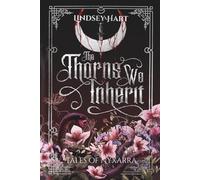 The Thorns We Inherit: 1 (Tales of Nyxarra)