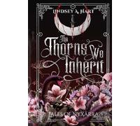The Thorns We Inherit (Tales of Nyxarra)