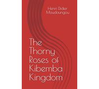The Thorny Roses of Kibemba Kingdom