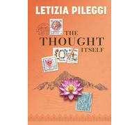 The Thought Itself: A Memoir of Reinvention, Spiritual Awakening, and Finding Home