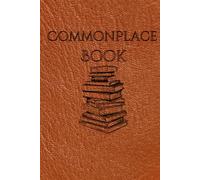 The Thoughtkeeper's Commonplace Book: A Journal for Capturing, Organizing, and Reflecting on Ideas Inspired by John Locke’s System